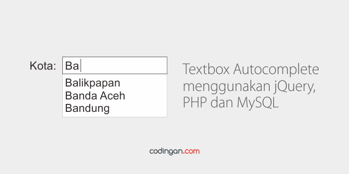Textbox Autocomplete menggunakan jQuery, PHP dan MySQL